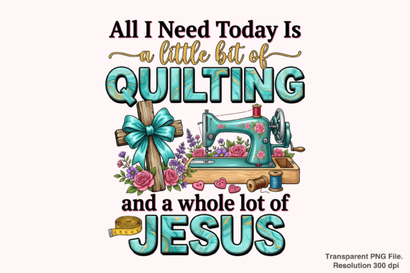 Bringing Faith and Fabric Together: A Guide to Using Quilting, Sewing, and Jesus PNG Designs