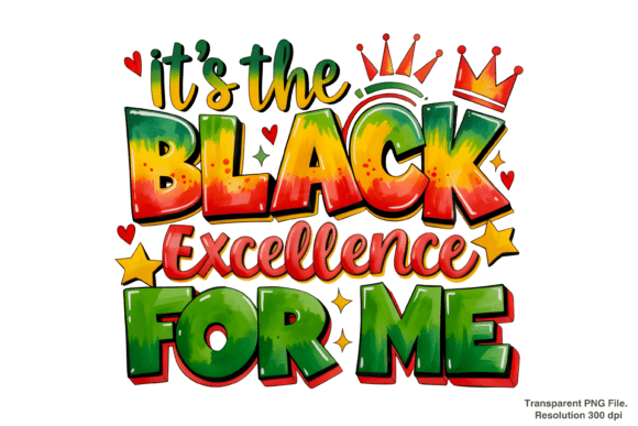 Celebrating Heritage and Style: The Ultimate Guide to Using Juneteenth PNG and Black Excellence PNG Designs