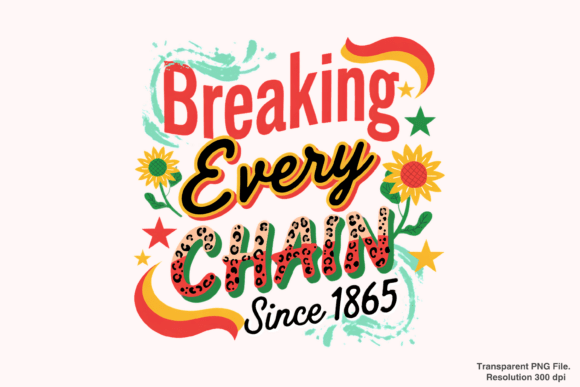 Juneteenth PNG: Breaking Every Chain with Bold Design