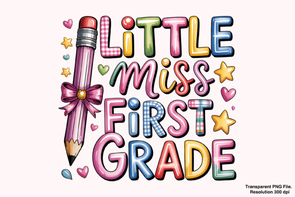 Little Miss First Grade Cutie PNG: A Playful Design Asset