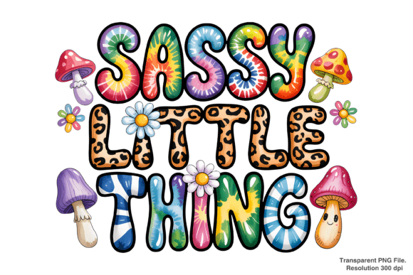 Unlock Creative Potential with Sassy Little Thing PNG and Mushroom PNG Designs